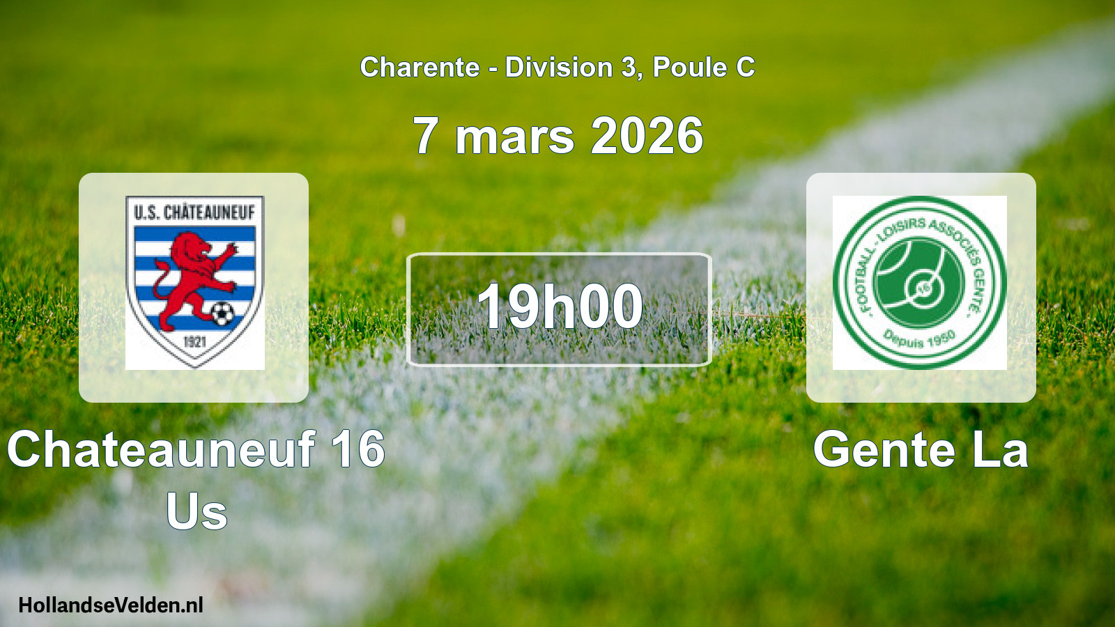 Geplande wedstrijd: Chateauneuf 16 Us - Gente La (7 mars 2026)