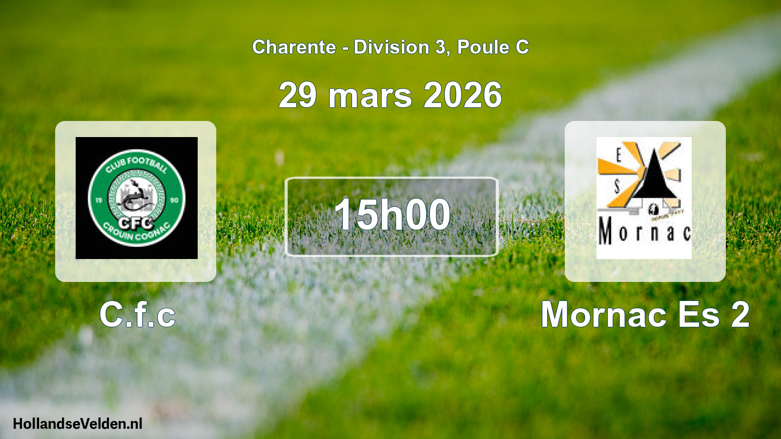 Geplande wedstrijd: C.f.c - Mornac Es 2 (29 mars 2026)