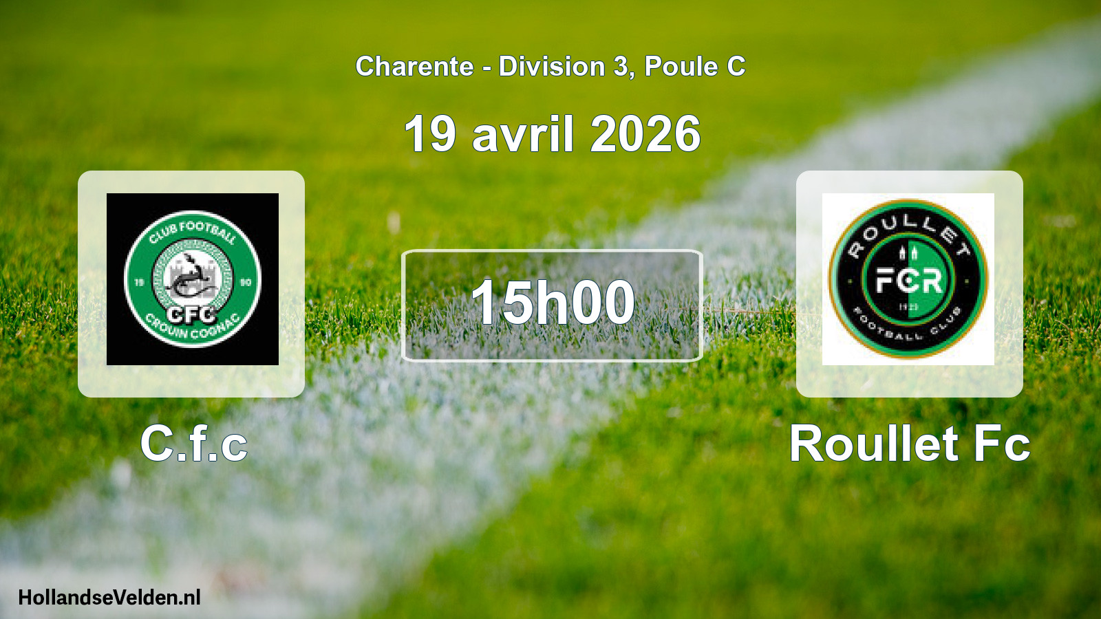Geplande wedstrijd: C.f.c - Roullet Fc (19 avril 2026)