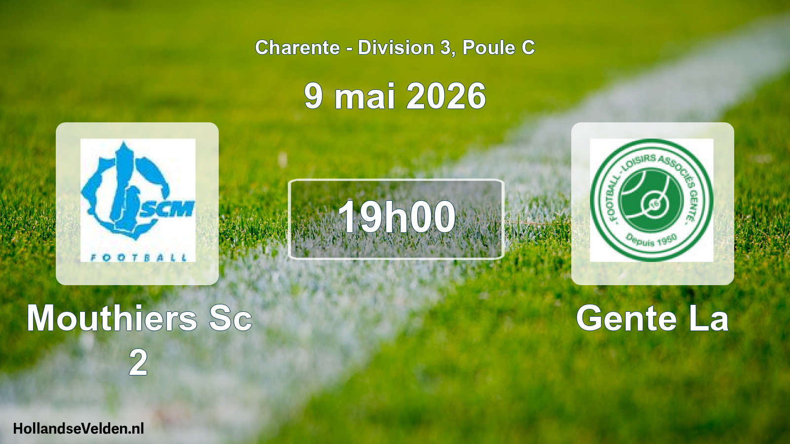 Geplande wedstrijd: Mouthiers Sc 2 - Gente La (9 mai 2026)
