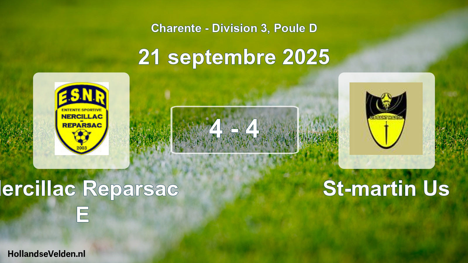 Total number of matches played: Nercillac Reparsac E - St-martin Us 4 - 4 (21 September 2025)