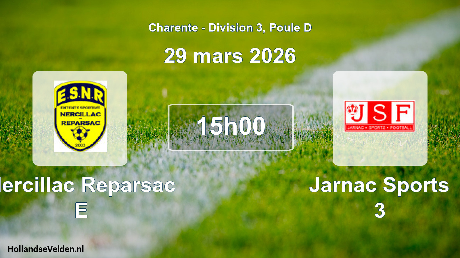 Geplande wedstrijd: Nercillac Reparsac E - Jarnac Sports 3 (29 maart 2026)