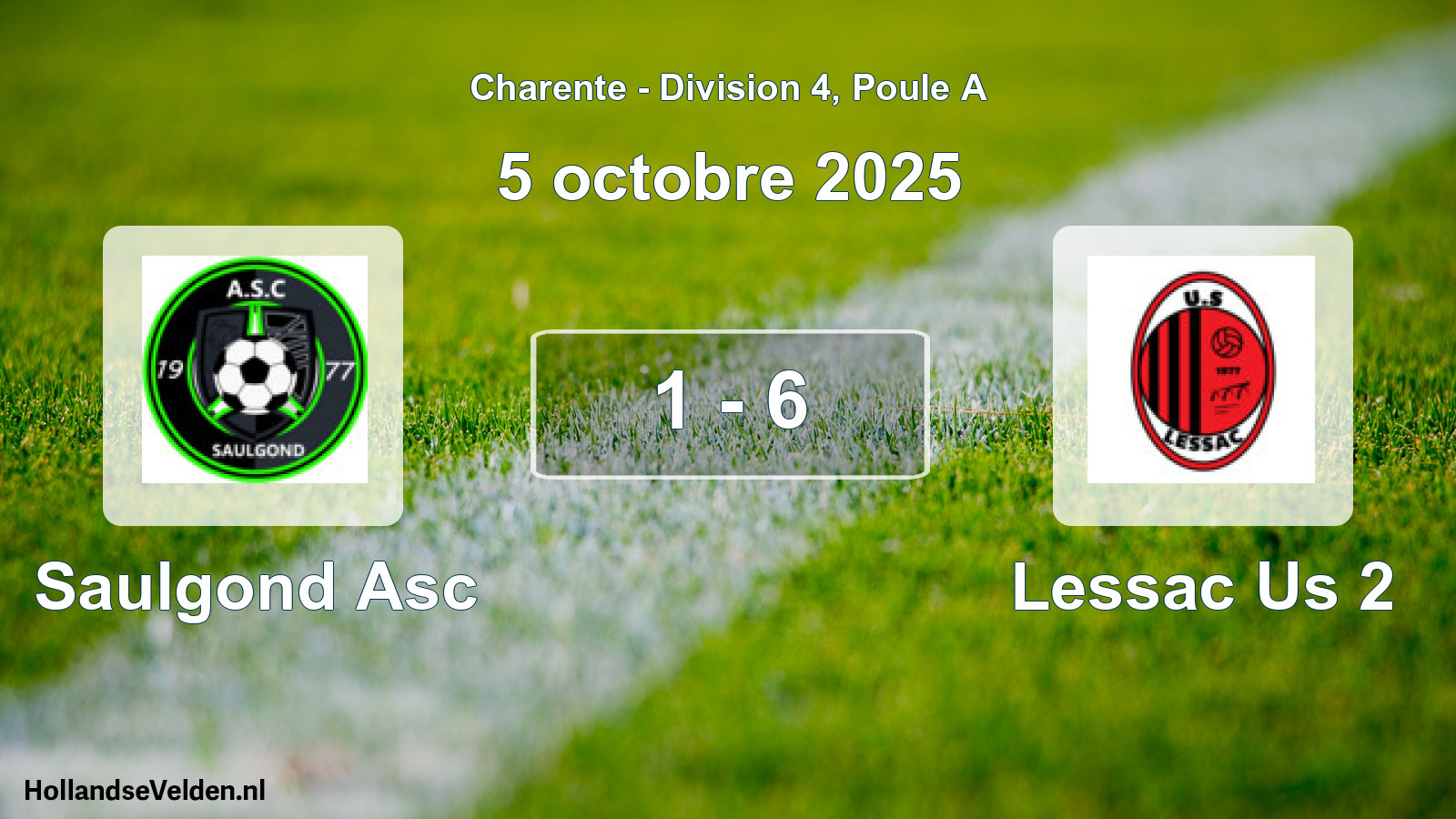 Gespeelde wedstrijd: Saulgond Asc - Lessac Us 2 1 - 6 (5 octobre 2025)