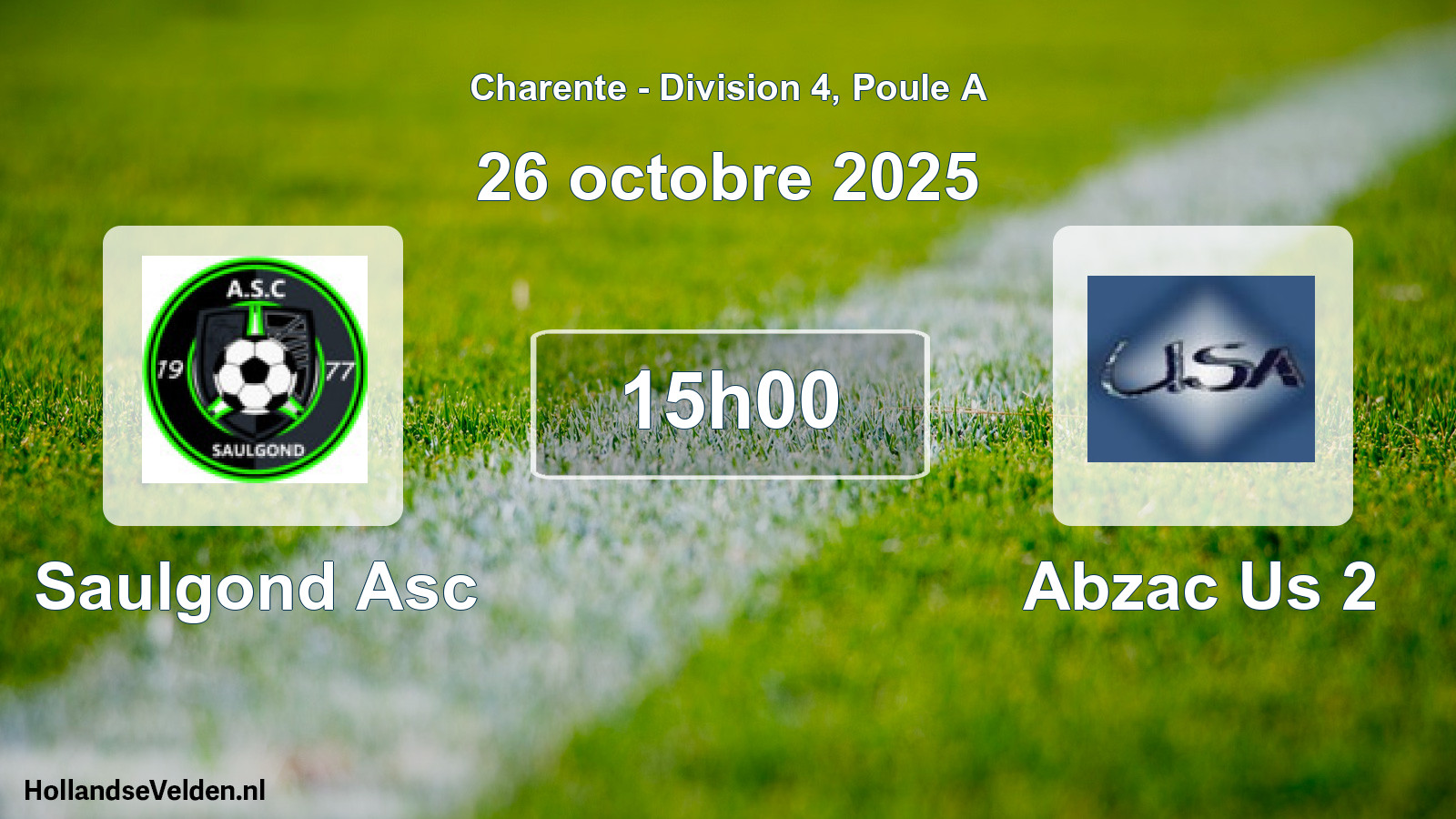 Geplande wedstrijd: Saulgond Asc - Abzac Us 2 (26 octobre 2025)