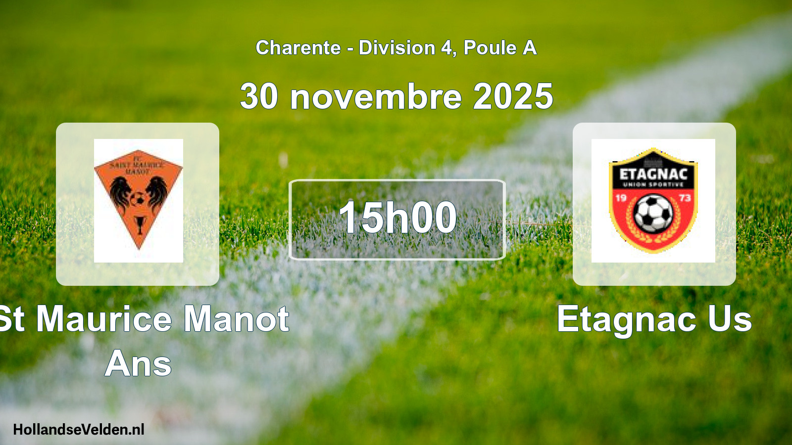 Geplande wedstrijd: St Maurice Manot Ans - Etagnac Us (30 novembre 2025)