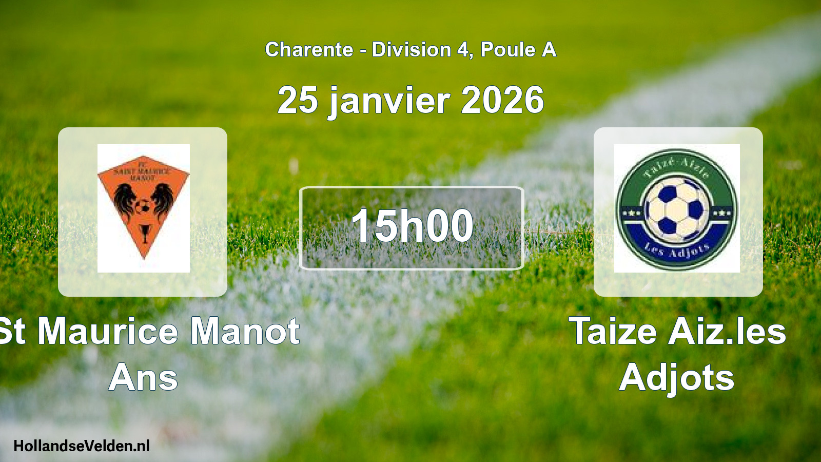 Scheduled Match: St Maurice Manot Ans - Taize Aiz.les Adjots (25 January 2026)