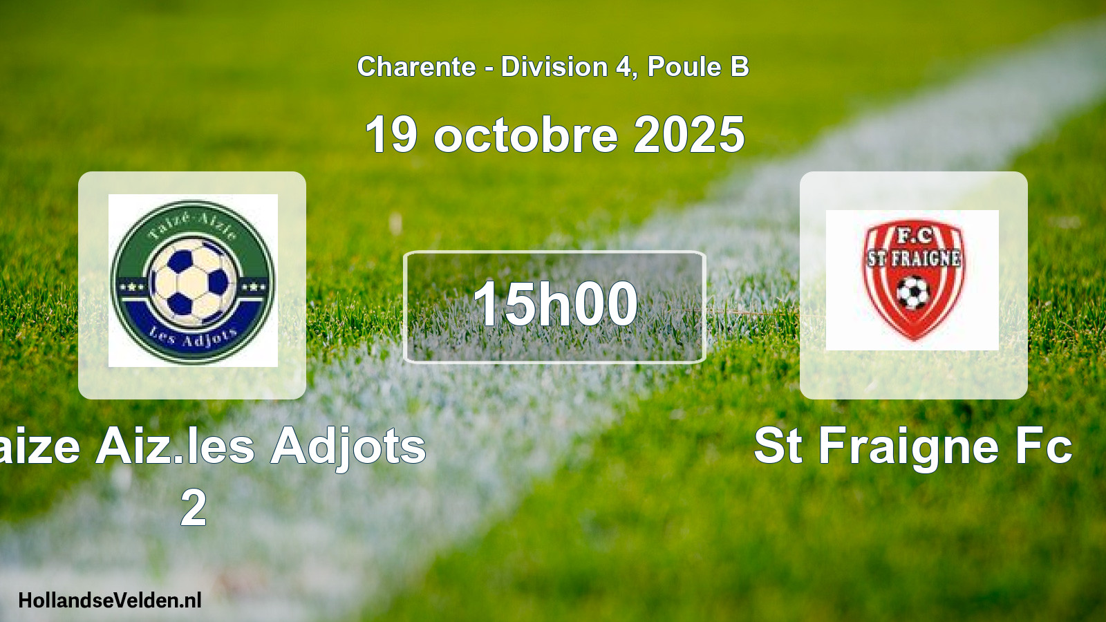 Geplande wedstrijd: Taize Aiz.les Adjots 2 - St Fraigne Fc (19 oktober 2025)