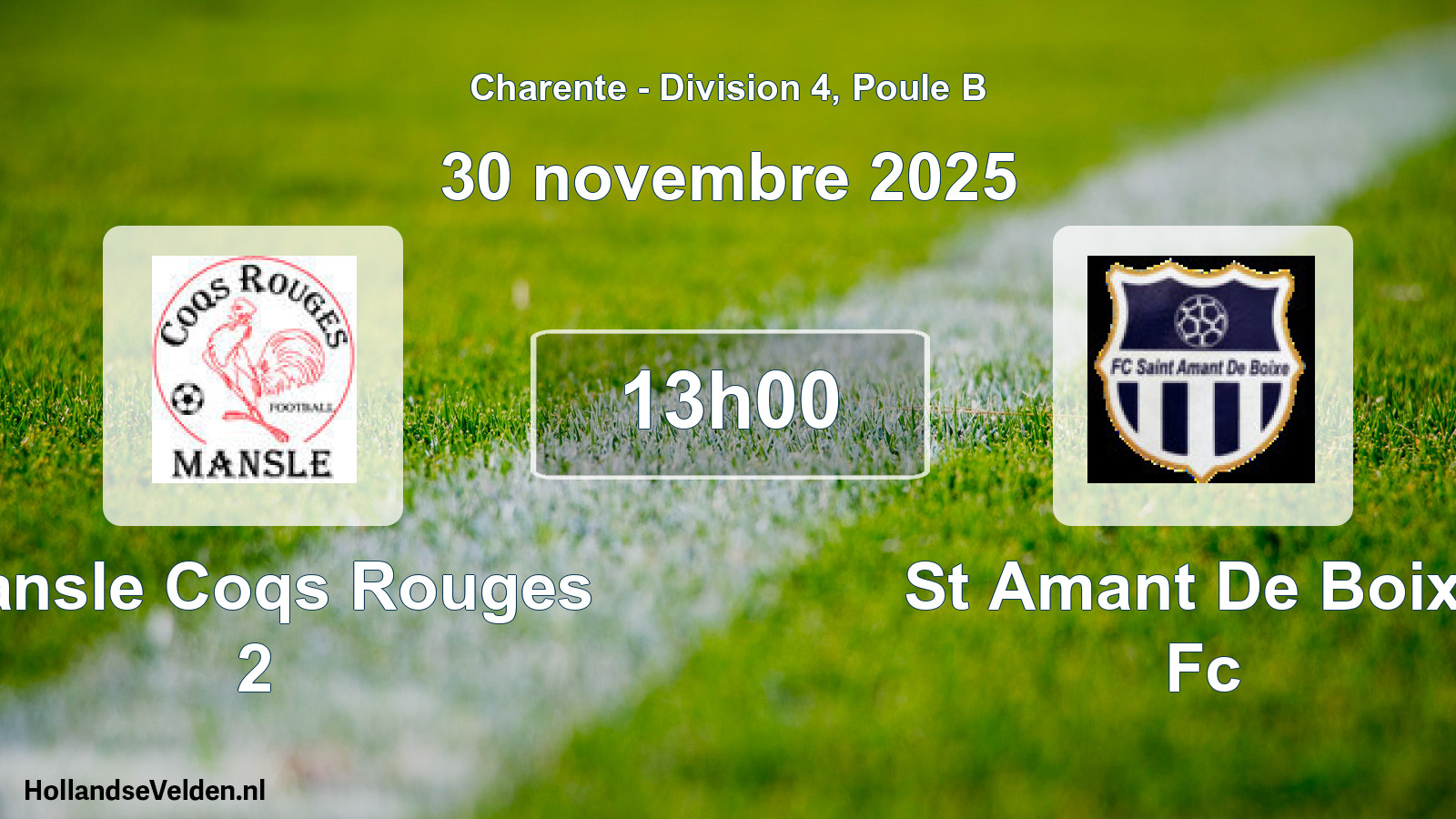 Geplande wedstrijd: Mansle Coqs Rouges 2 - St Amant De Boixe Fc (30 novembre 2025)
