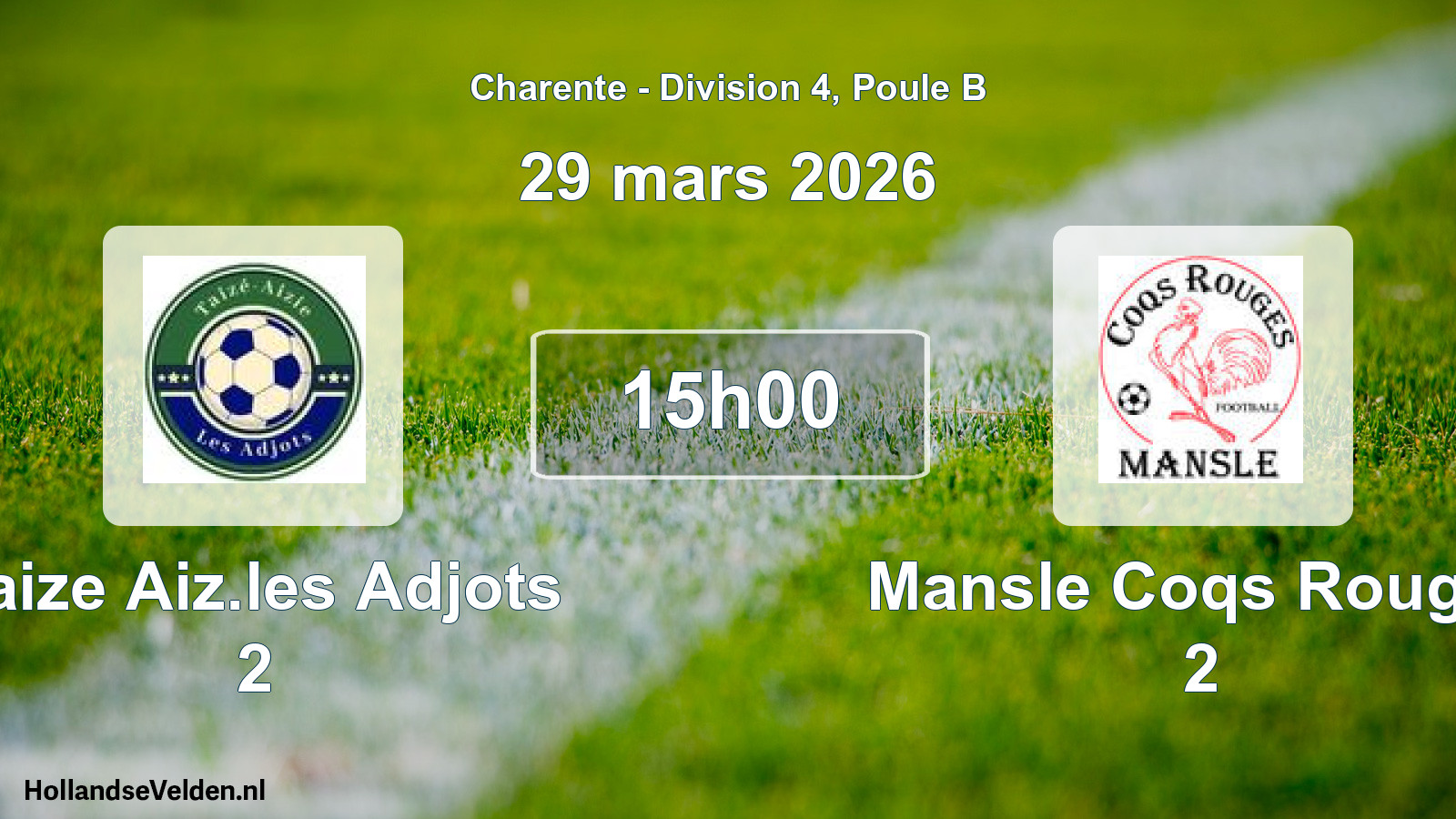 Geplande wedstrijd: Taize Aiz.les Adjots 2 - Mansle Coqs Rouges 2 (29 mars 2026)