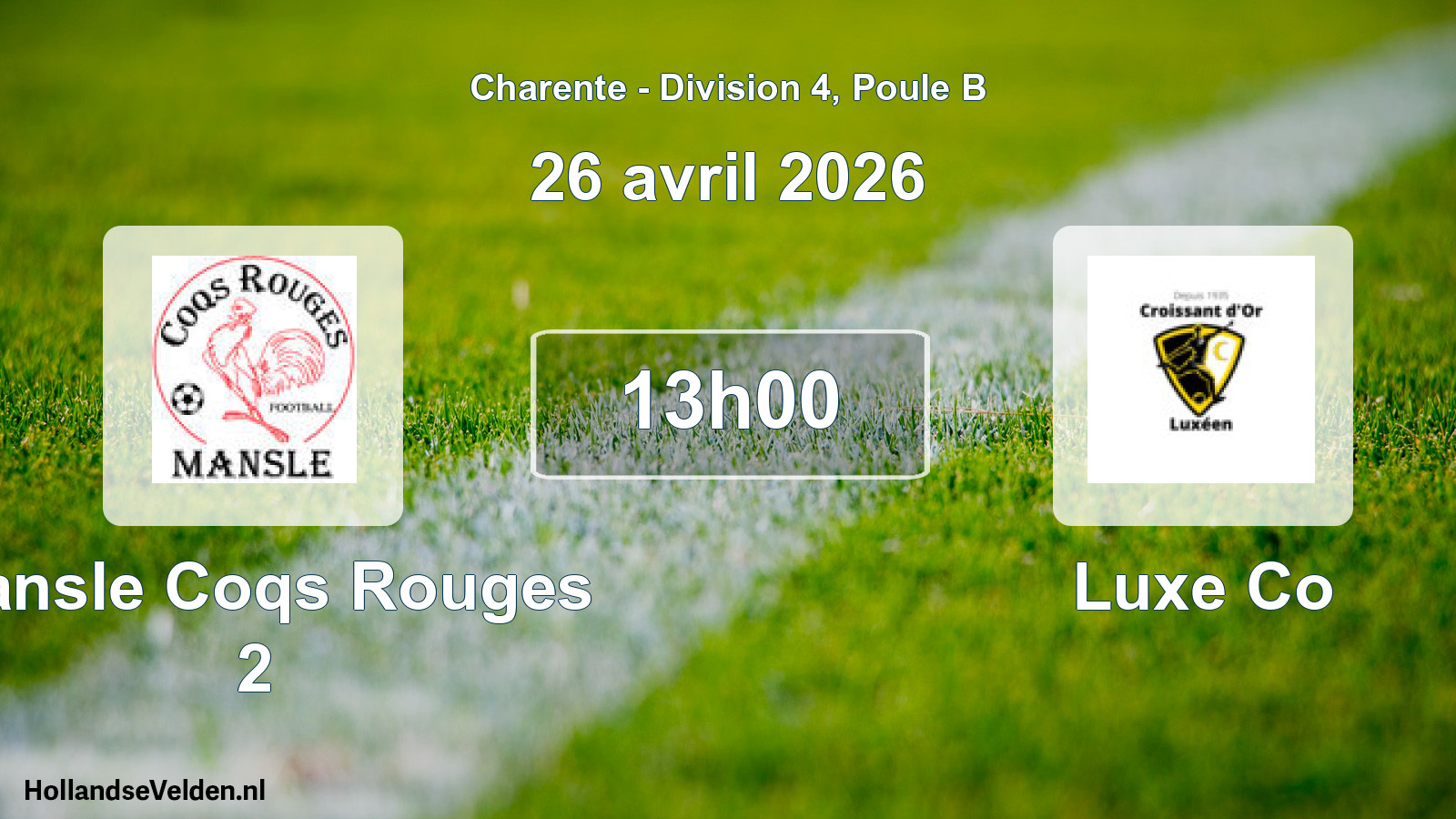 Geplande wedstrijd: Mansle Coqs Rouges 2 - Luxe Co (26 avril 2026)