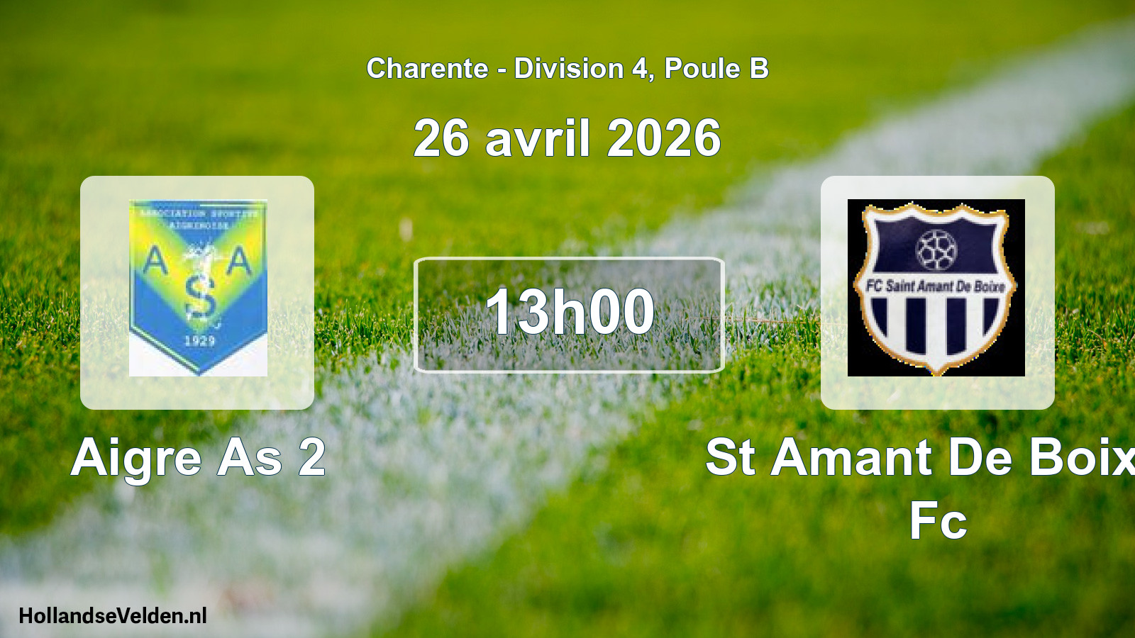 Scheduled Match: Aigre As 2 - St Amant De Boixe Fc (26 April 2026)