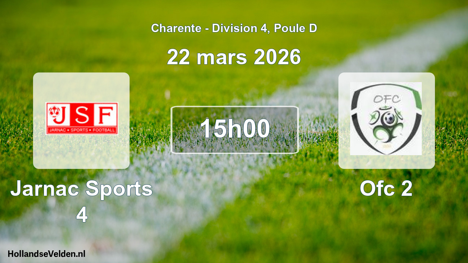 Geplande wedstrijd: Jarnac Sports 4 - Ofc 2 (22 mars 2026)