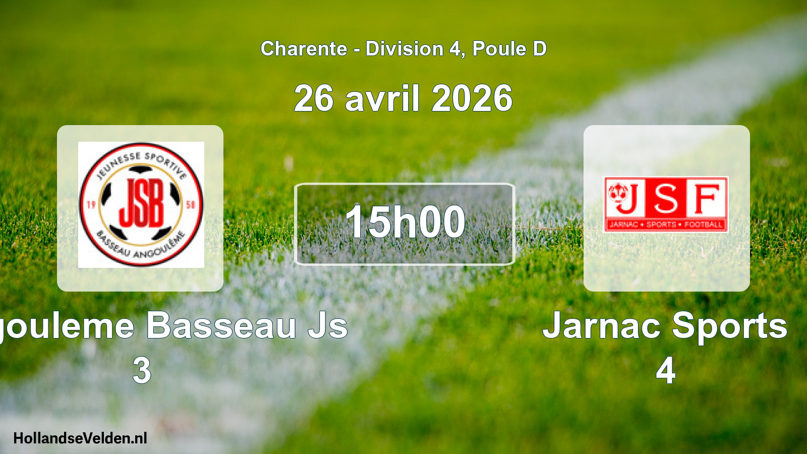 Scheduled Match: Angouleme Basseau Js 3 - Jarnac Sports 4 (26 April 2026)