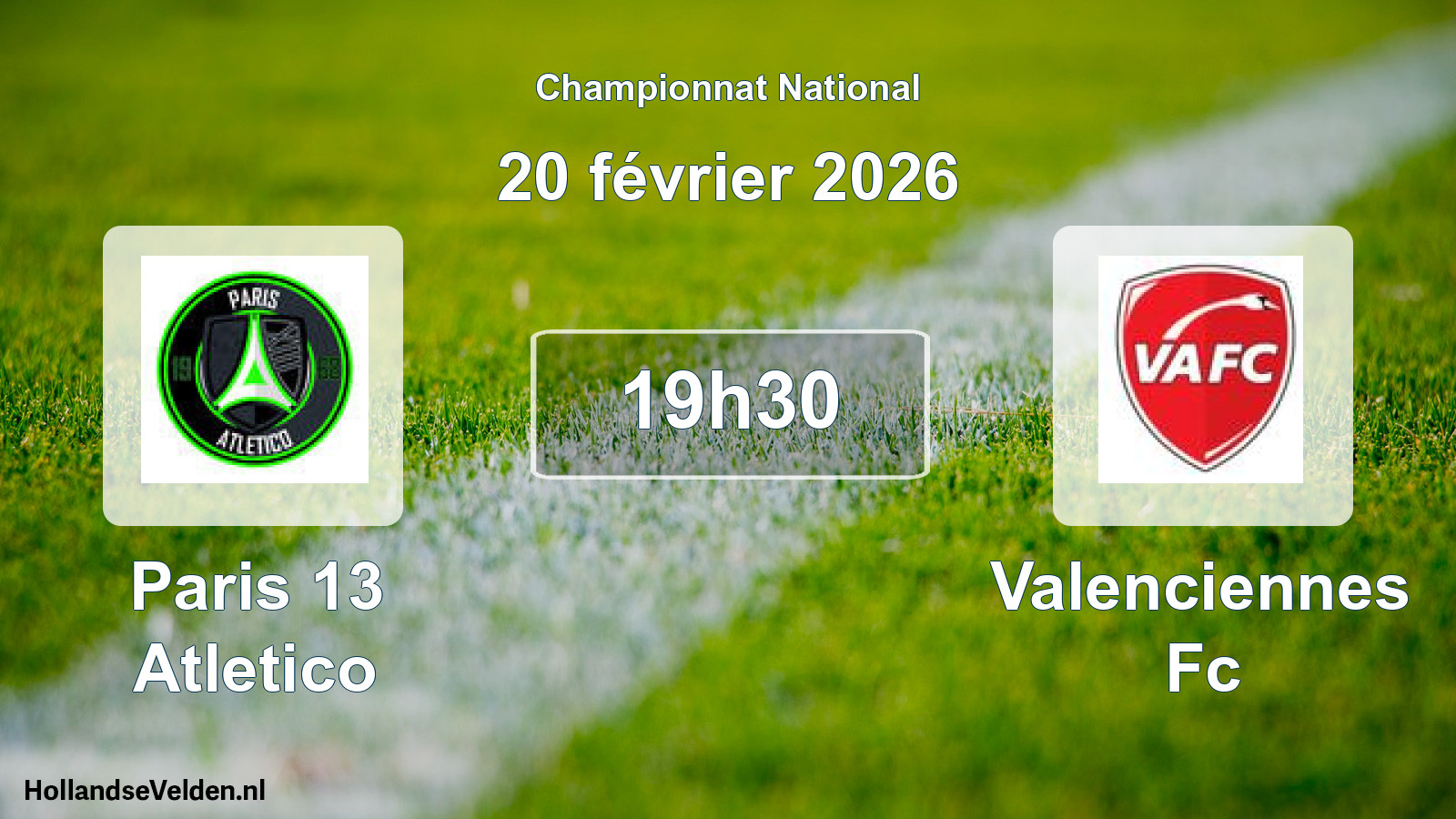 Scheduled Match: Paris 13 Atletico - Valenciennes Fc (20 February 2026)
