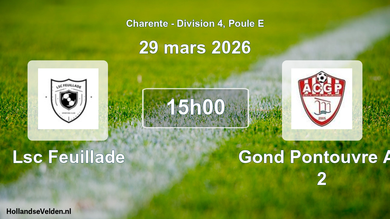 Geplande wedstrijd: Lsc Feuillade - Gond Pontouvre Ac 2 (29 mars 2026)