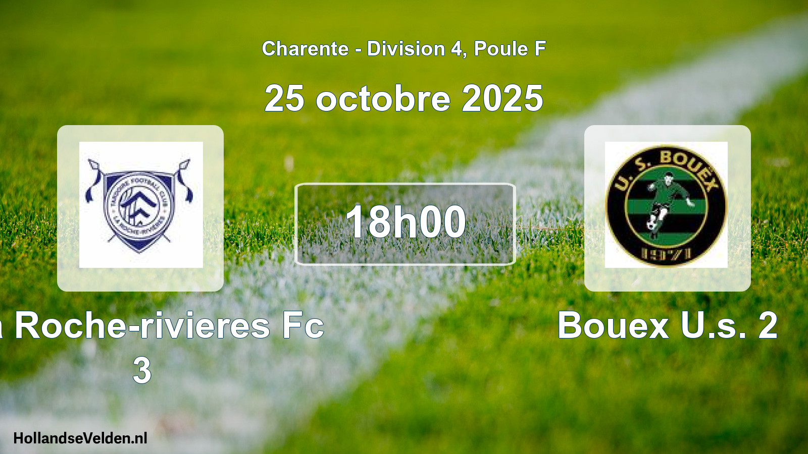 Scheduled Match: La Roche-rivieres Fc 3 - Bouex U.s. 2 (25 October 2025)