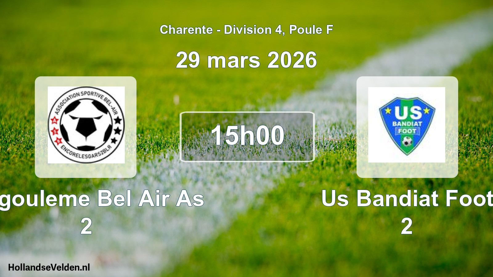Geplande wedstrijd: Angouleme Bel Air As 2 - Us Bandiat Foot 2 (29 mars 2026)