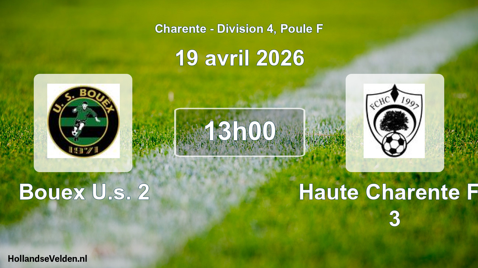 Geplande wedstrijd: Bouex U.s. 2 - Haute Charente Fc 3 (19 avril 2026)