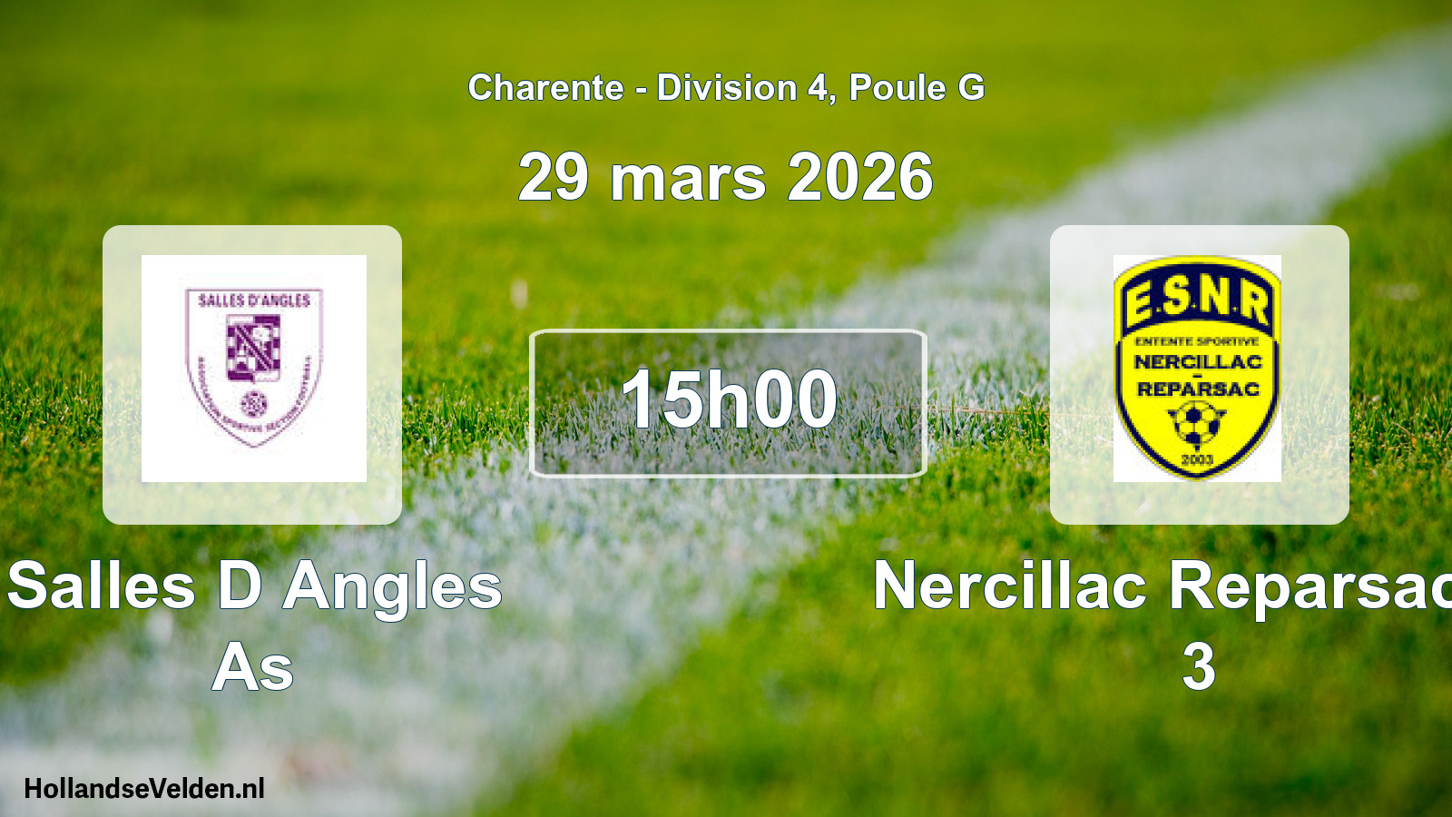Geplande wedstrijd: Salles D Angles As - Nercillac Reparsac E 3 (29 mars 2026)