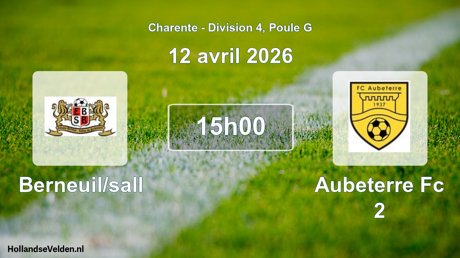 Geplande wedstrijd: Berneuil/sall - Aubeterre Fc 2 (12 avril 2026)
