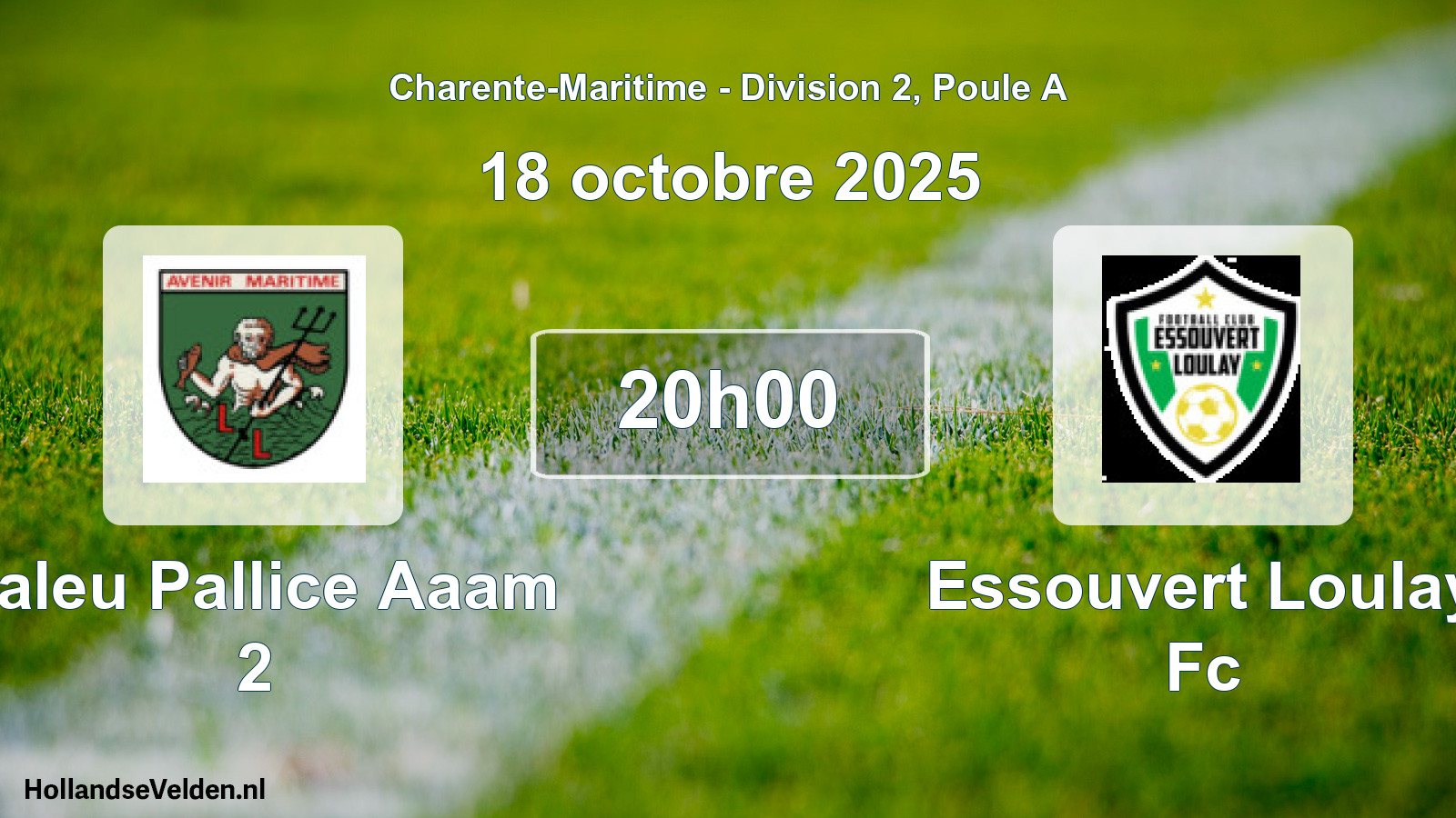 Scheduled Match: Laleu Pallice Aaam 2 - Essouvert Loulay Fc (18 October 2025)
