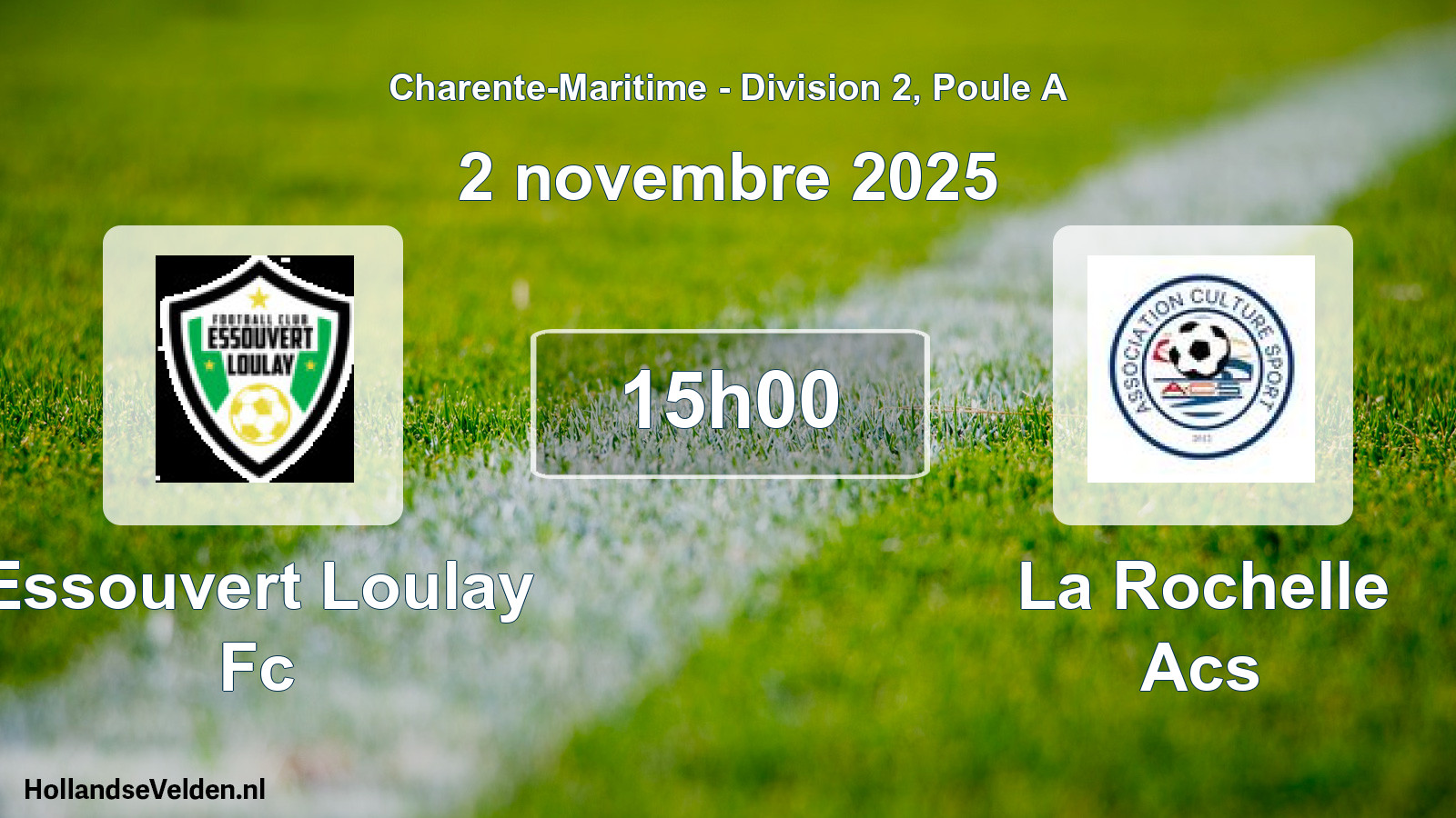 Geplande wedstrijd: Essouvert Loulay Fc - La Rochelle Acs (2 novembre 2025)