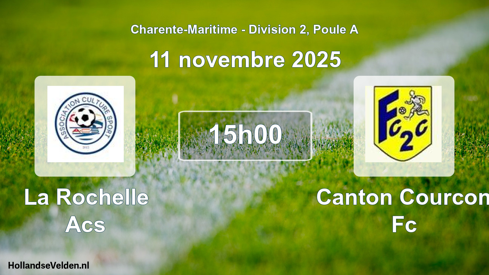 Scheduled Match: La Rochelle Acs - Canton Courcon Fc (11 November 2025)