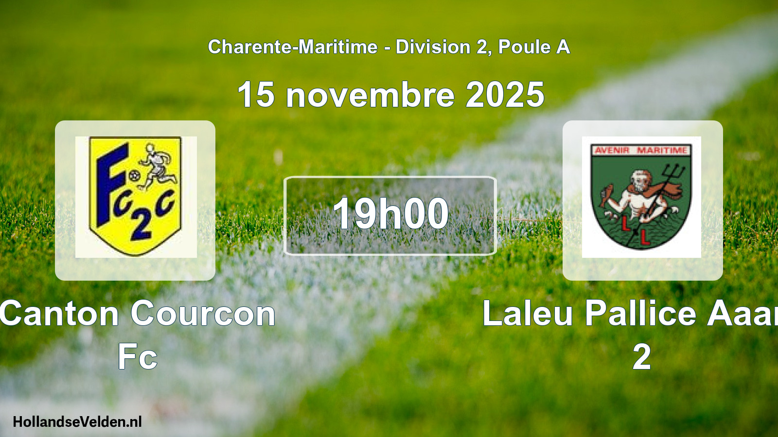 Scheduled Match: Canton Courcon Fc - Laleu Pallice Aaam 2 (15 November 2025)