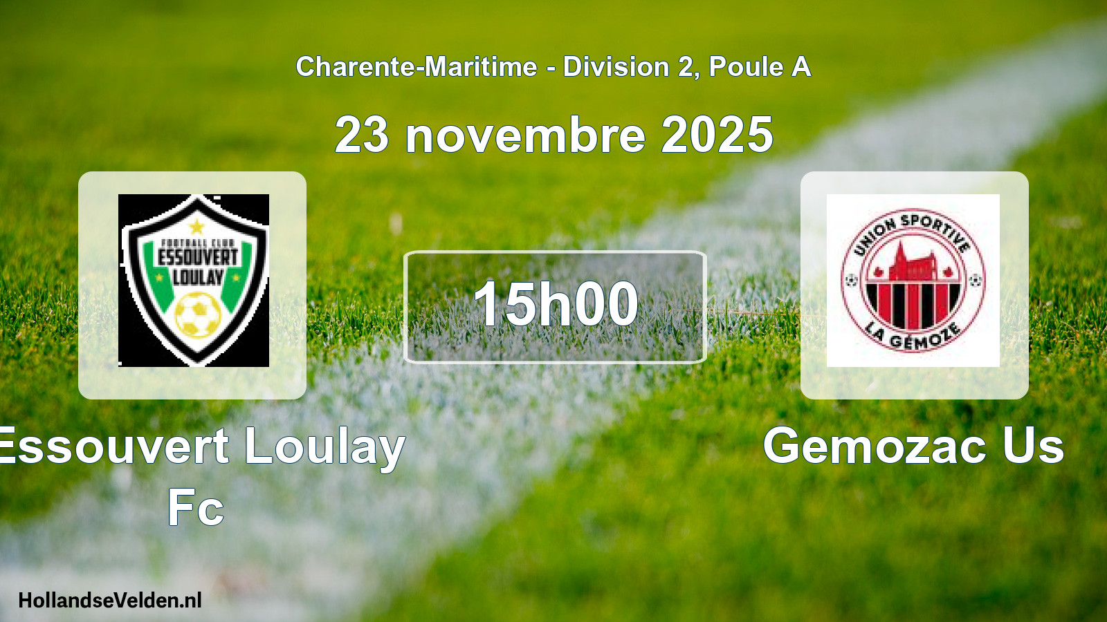 Geplande wedstrijd: Essouvert Loulay Fc - Gemozac Us (23 novembre 2025)
