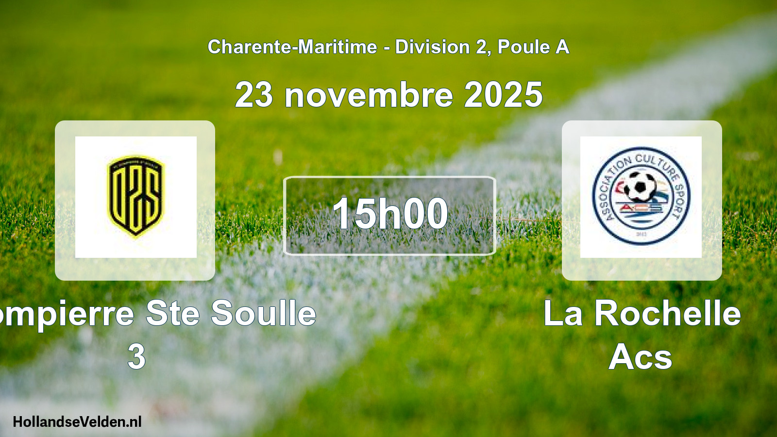 Geplande wedstrijd: Dompierre Ste Soulle 3 - La Rochelle Acs (23 novembre 2025)