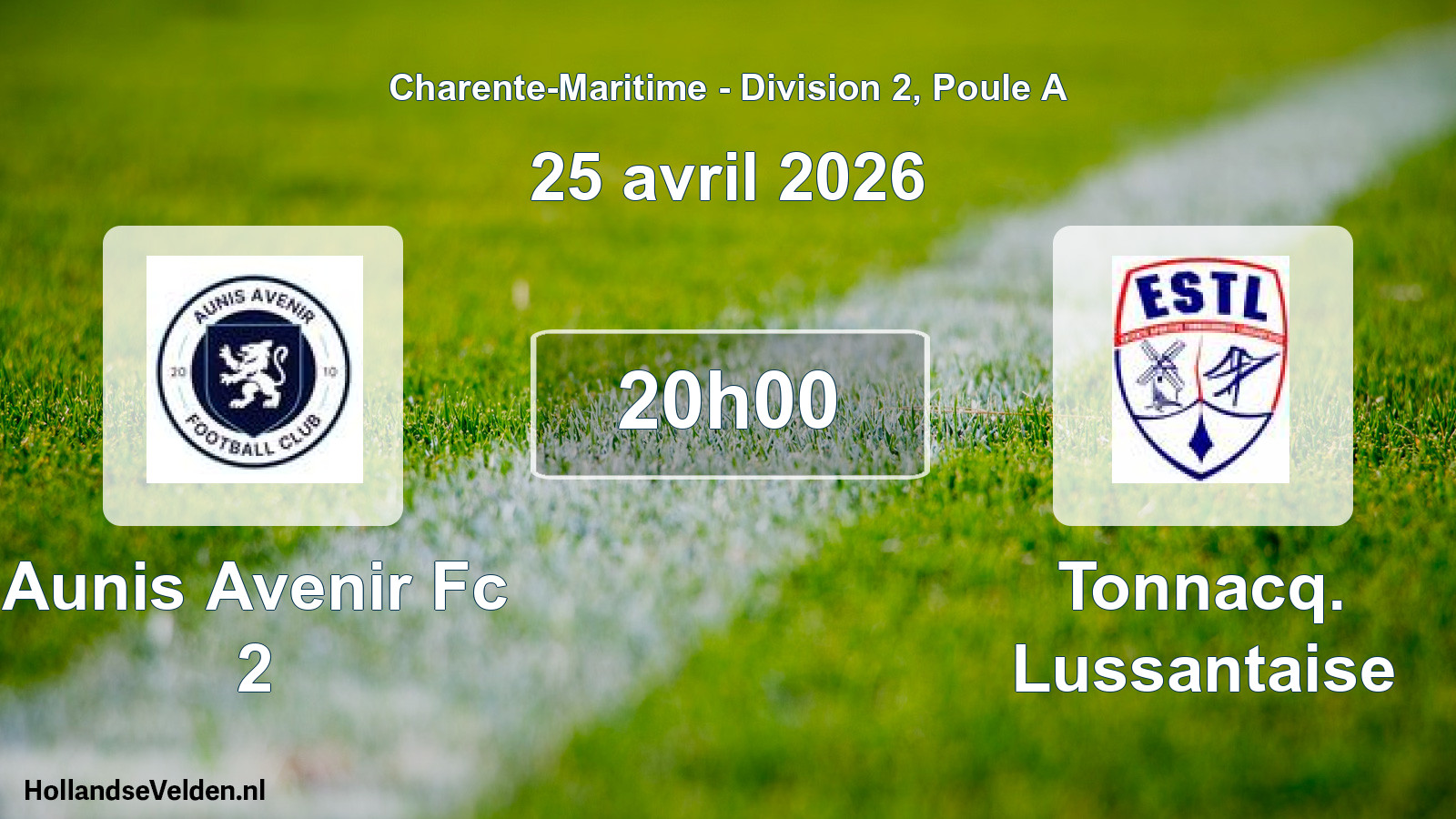 Geplande wedstrijd: Aunis Avenir Fc 2 - Tonnacq. Lussantaise (25 avril 2026)