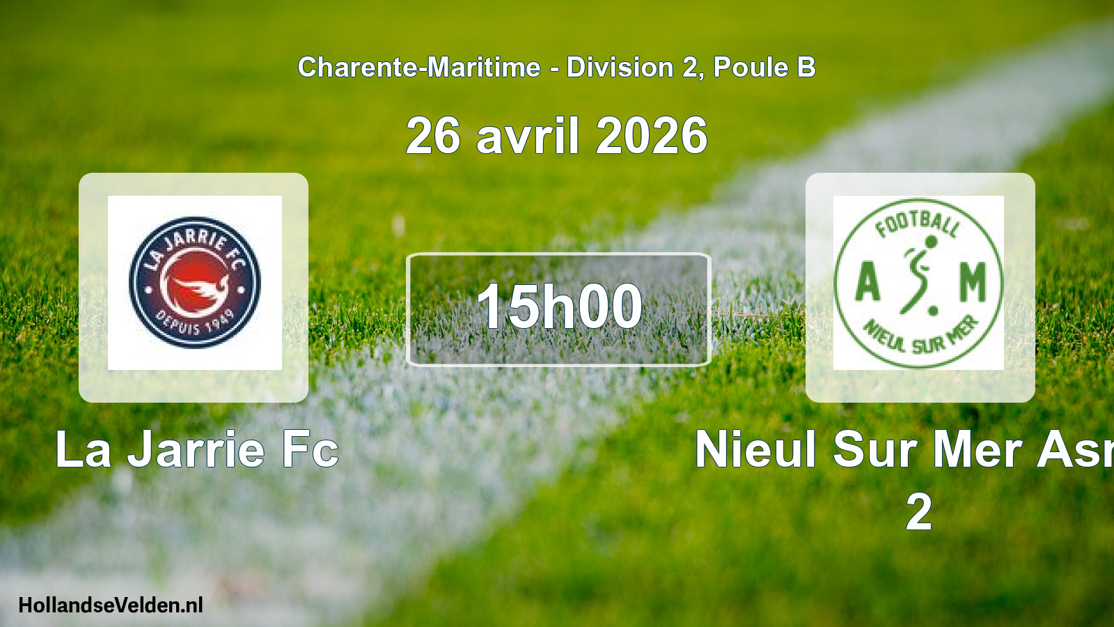 Geplande wedstrijd: La Jarrie Fc - Nieul Sur Mer Asm 2 (26 avril 2026)