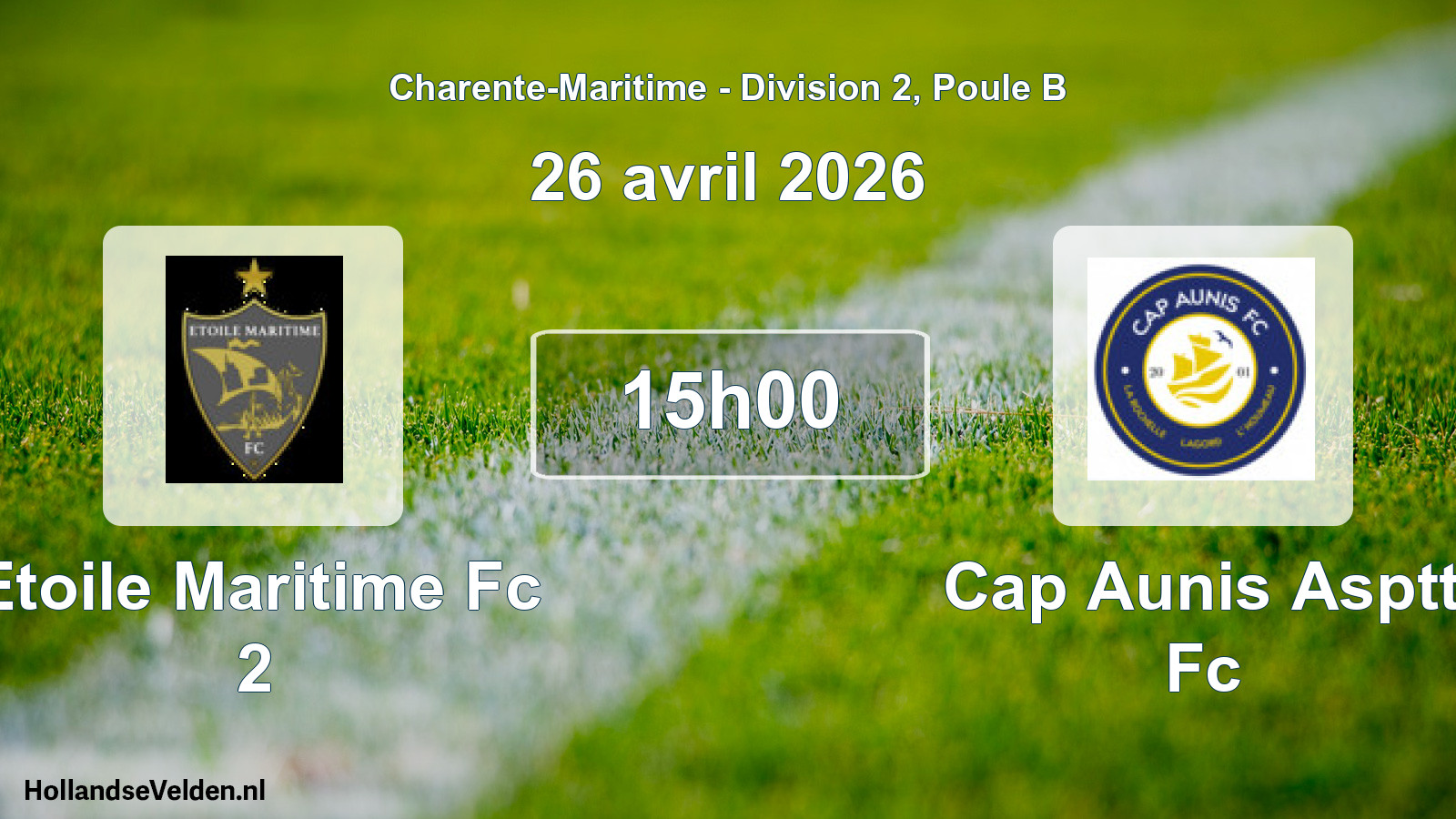 Geplande wedstrijd: Etoile Maritime Fc 2 - Cap Aunis Asptt Fc (26 avril 2026)