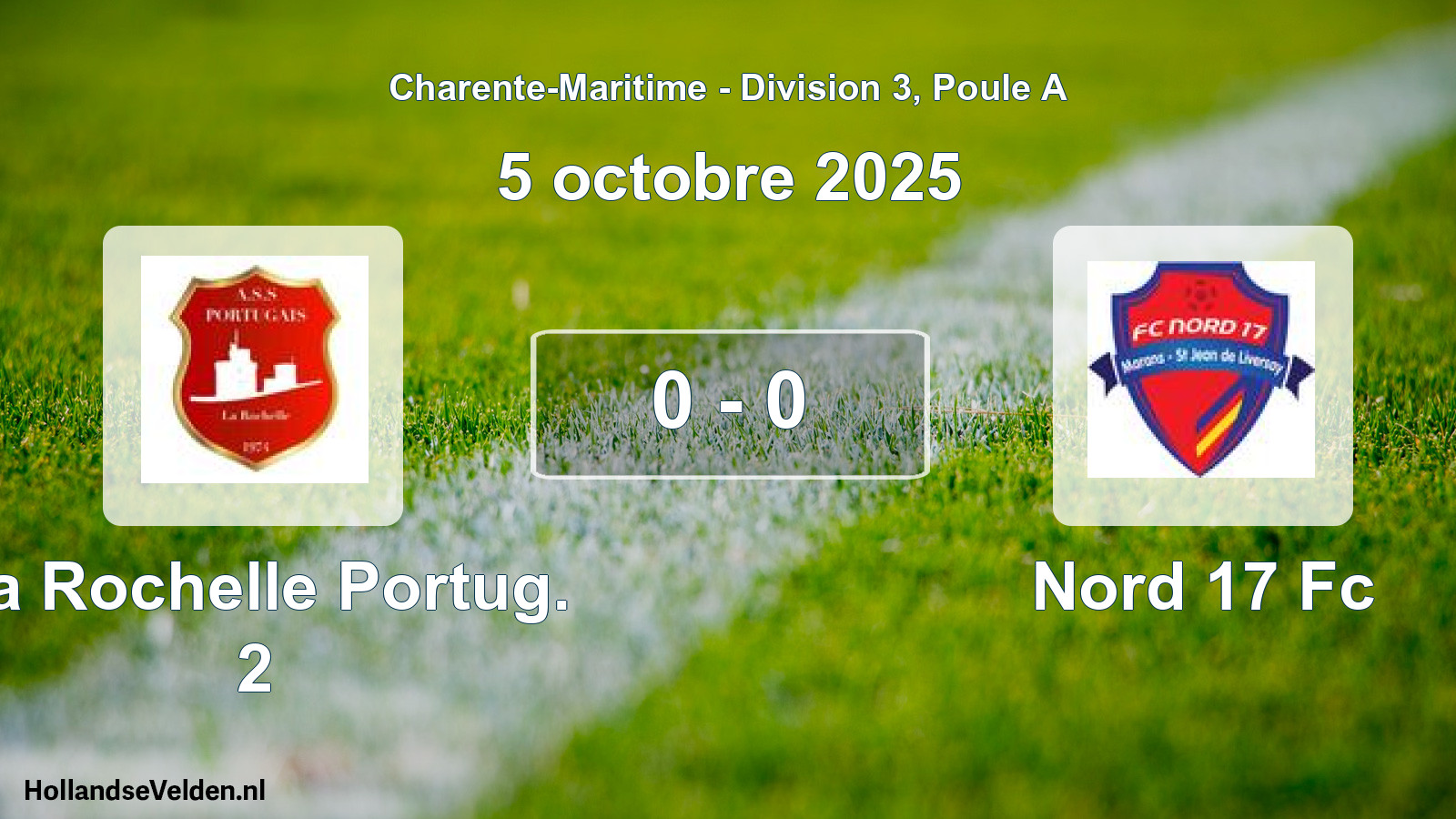 Gespeelde wedstrijd: La Rochelle Portug. 2 - Nord 17 Fc 0 - 0 (5 octobre 2025)