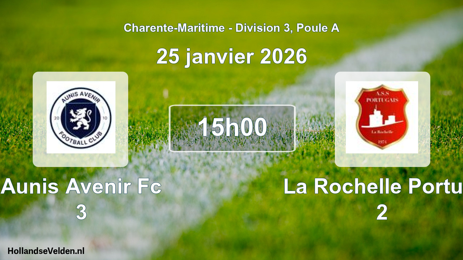 Geplande wedstrijd: Aunis Avenir Fc 3 - La Rochelle Portug. 2 (25 janvier 2026)