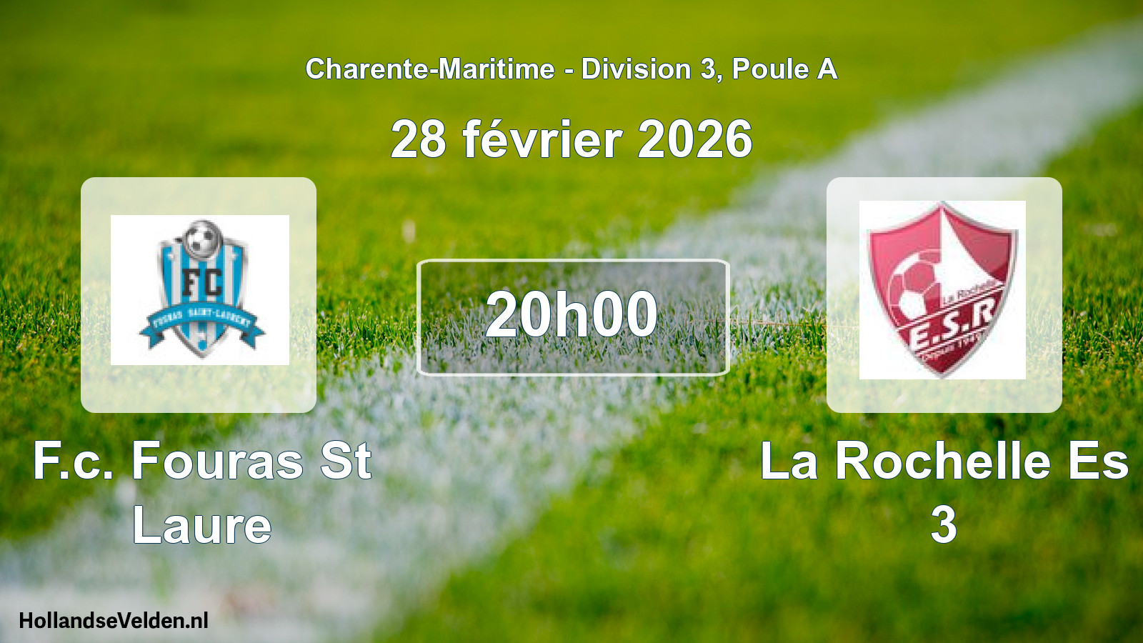Geplande wedstrijd: F.c. Fouras St Laure - La Rochelle Es 3 (28 février 2026)