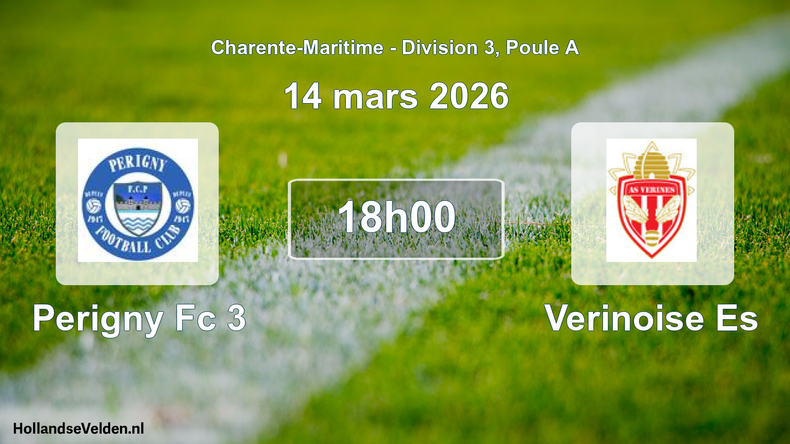 Geplande wedstrijd: Perigny Fc 3 - Verinoise Es (14 mars 2026)