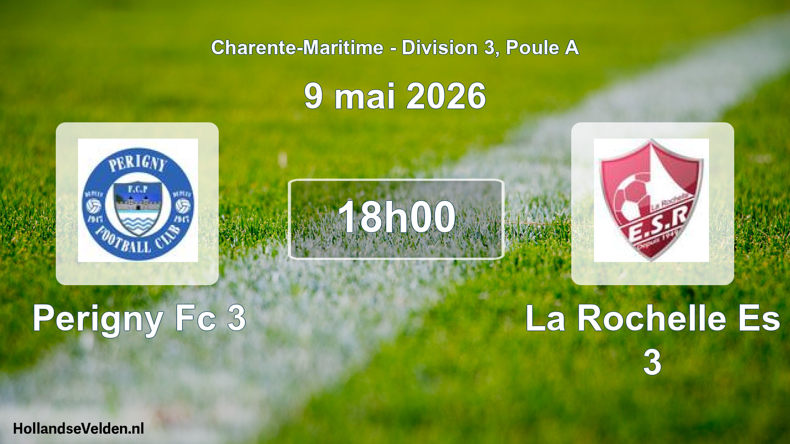 Geplande wedstrijd: Perigny Fc 3 - La Rochelle Es 3 (9 mai 2026)