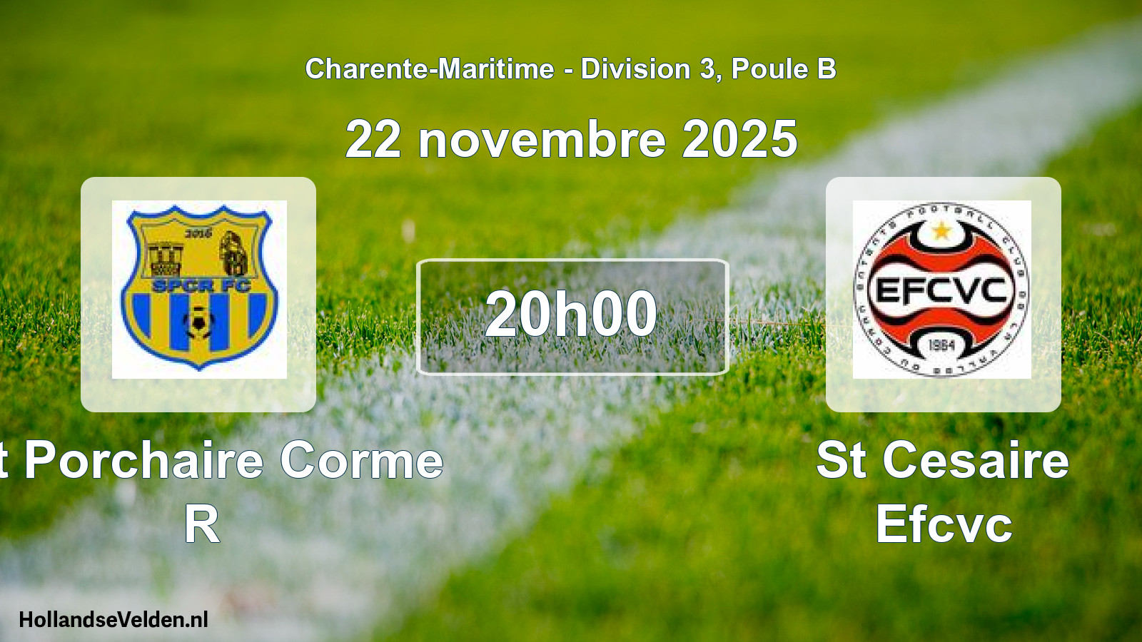 Geplande wedstrijd: St Porchaire Corme R - St Cesaire Efcvc (22 novembre 2025)