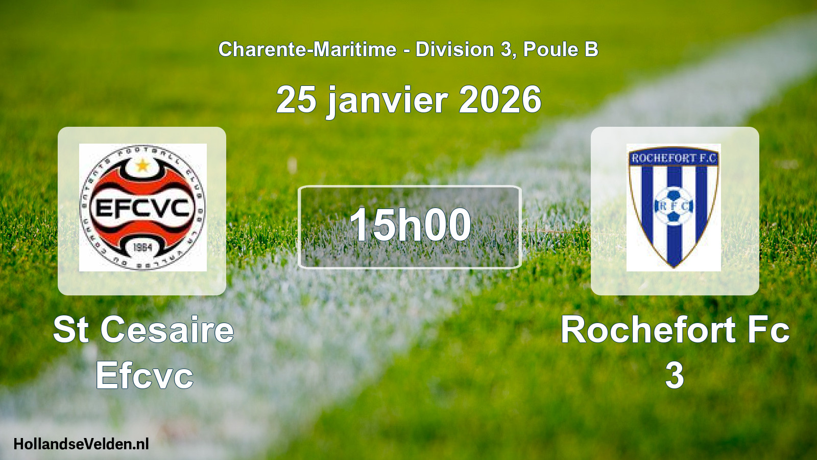 Geplande wedstrijd: St Cesaire Efcvc - Rochefort Fc 3 (25 janvier 2026)