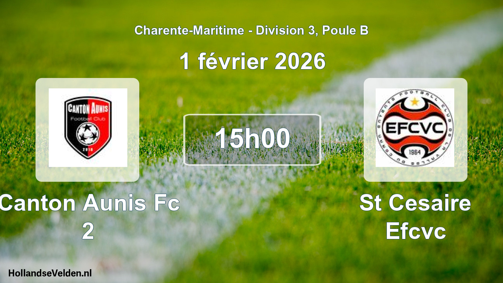Geplande wedstrijd: Canton Aunis Fc 2 - St Cesaire Efcvc (1 février 2026)