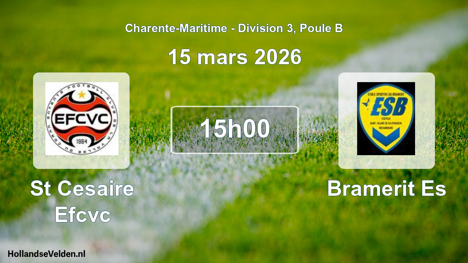 Geplande wedstrijd: St Cesaire Efcvc - Bramerit Es (15 mars 2026)