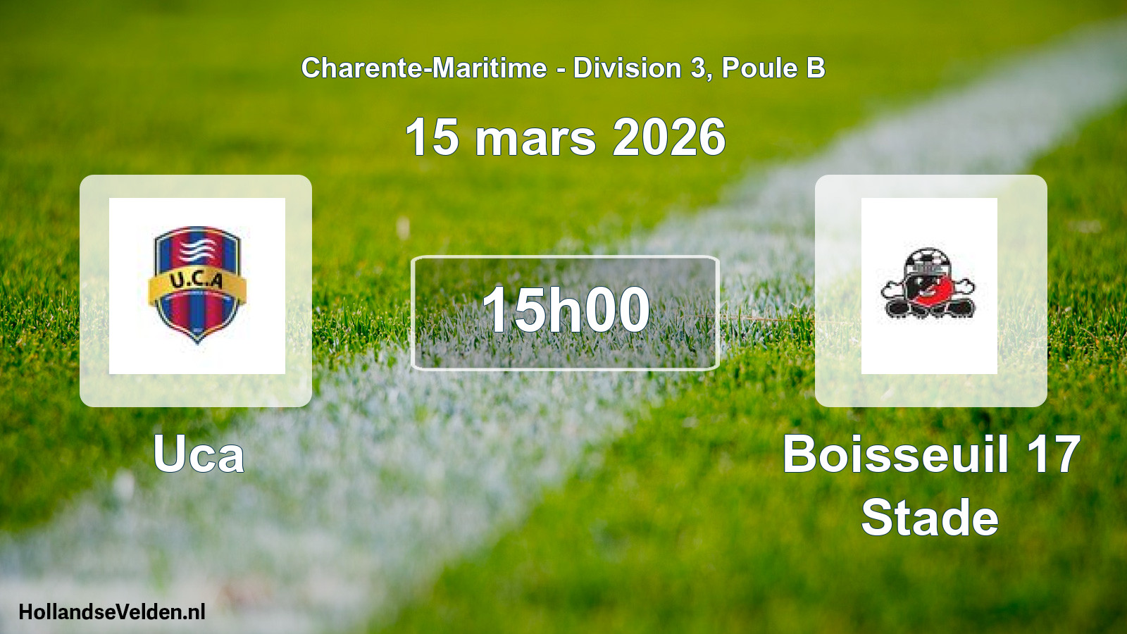 Geplande wedstrijd: Uca - Boisseuil 17 Stade (15 maart 2026)