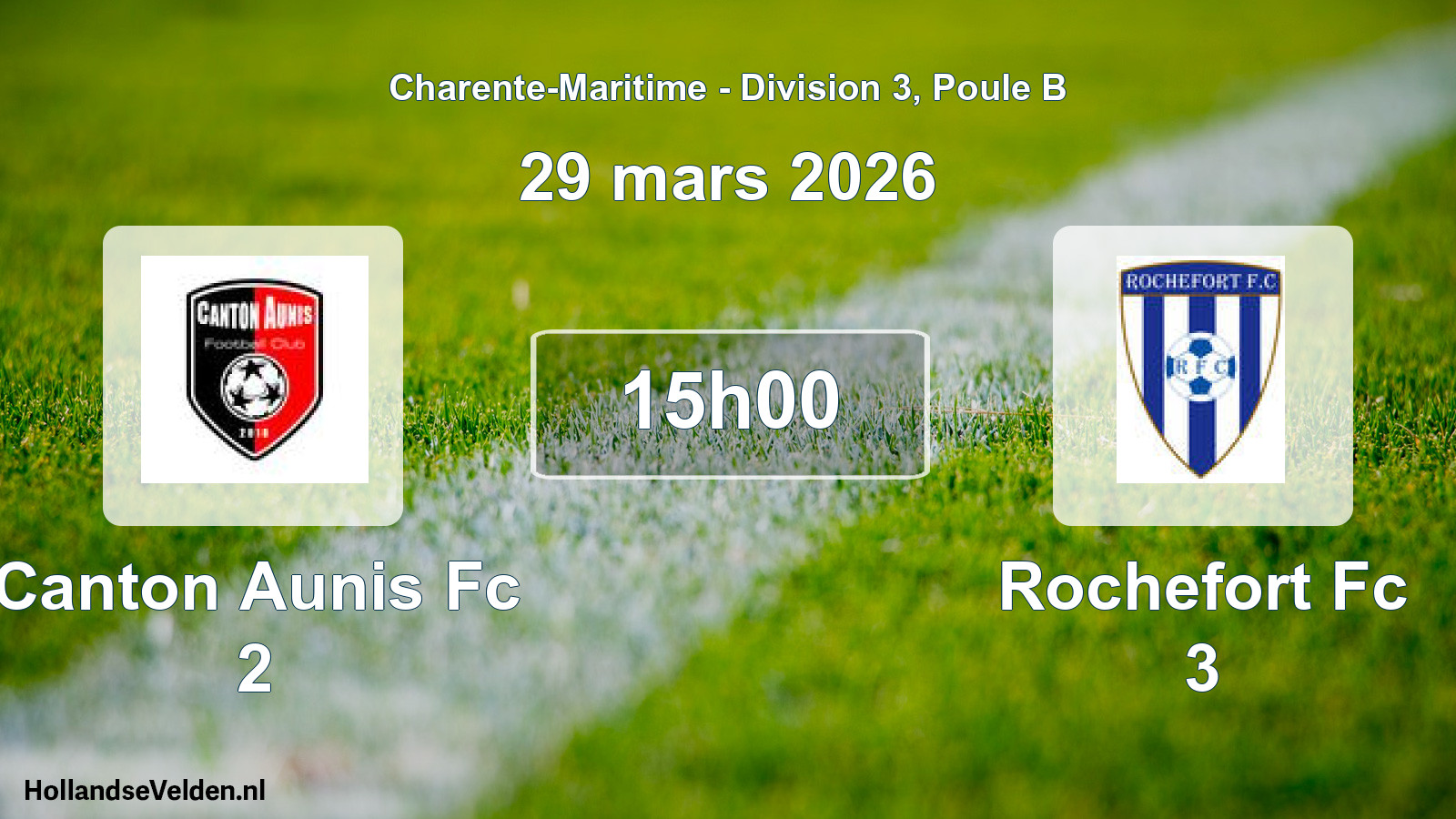 Geplande wedstrijd: Canton Aunis Fc 2 - Rochefort Fc 3 (29 mars 2026)