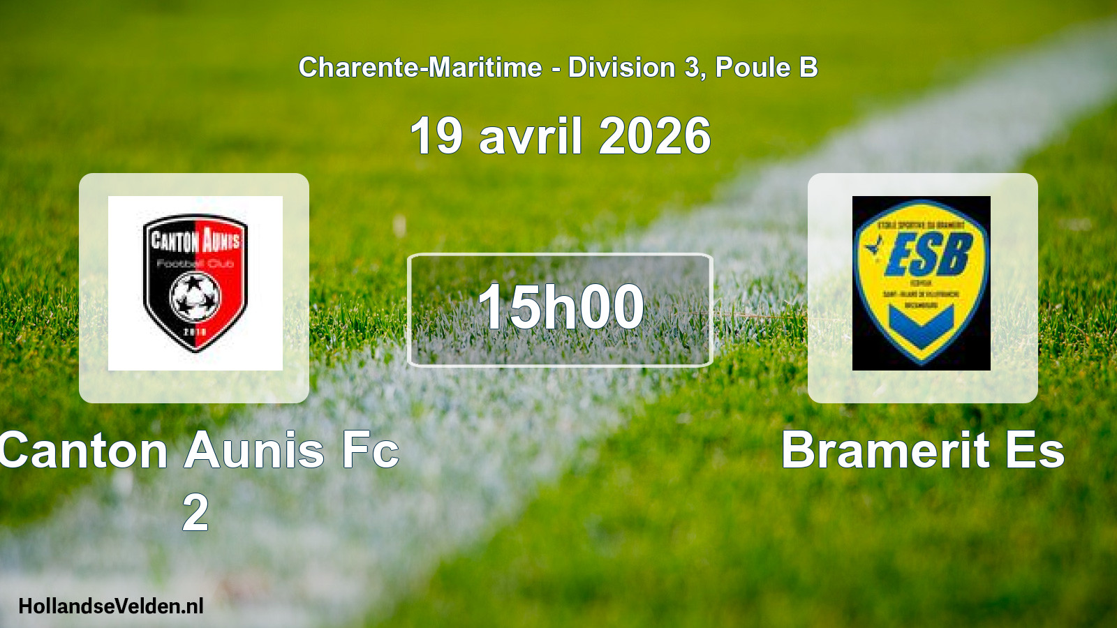 Geplande wedstrijd: Canton Aunis Fc 2 - Bramerit Es (19 april 2026)
