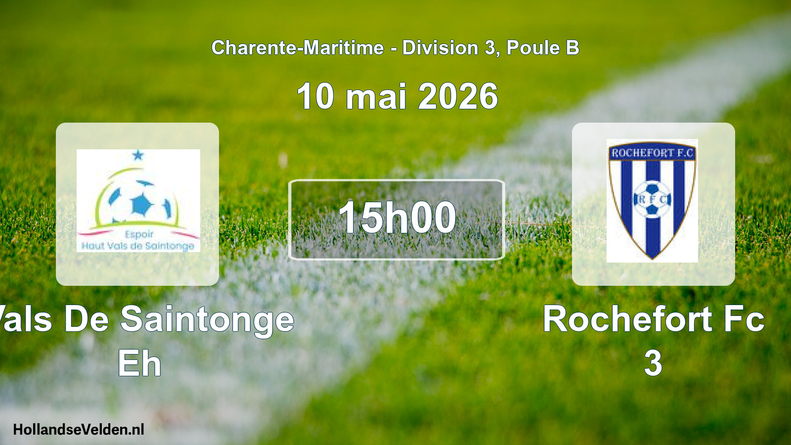 Geplande wedstrijd: Vals De Saintonge Eh - Rochefort Fc 3 (10 mei 2026)