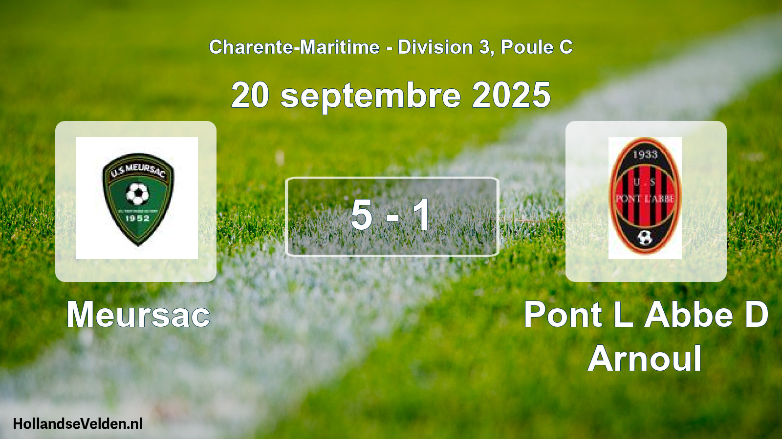 Gespeelde wedstrijd: Meursac - Pont L Abbe D Arnoul 5 - 1 (20 septembre 2025)