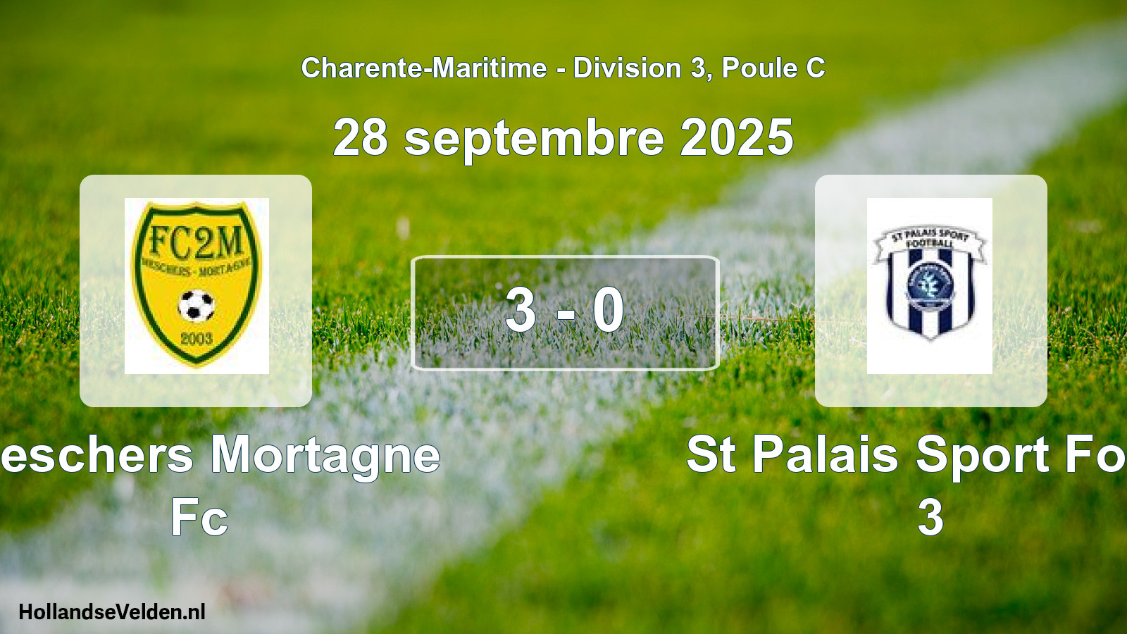Gespeelde wedstrijd: Meschers Mortagne Fc - St Palais Sport Foot 3 3 - 0 (28 septembre 2025)