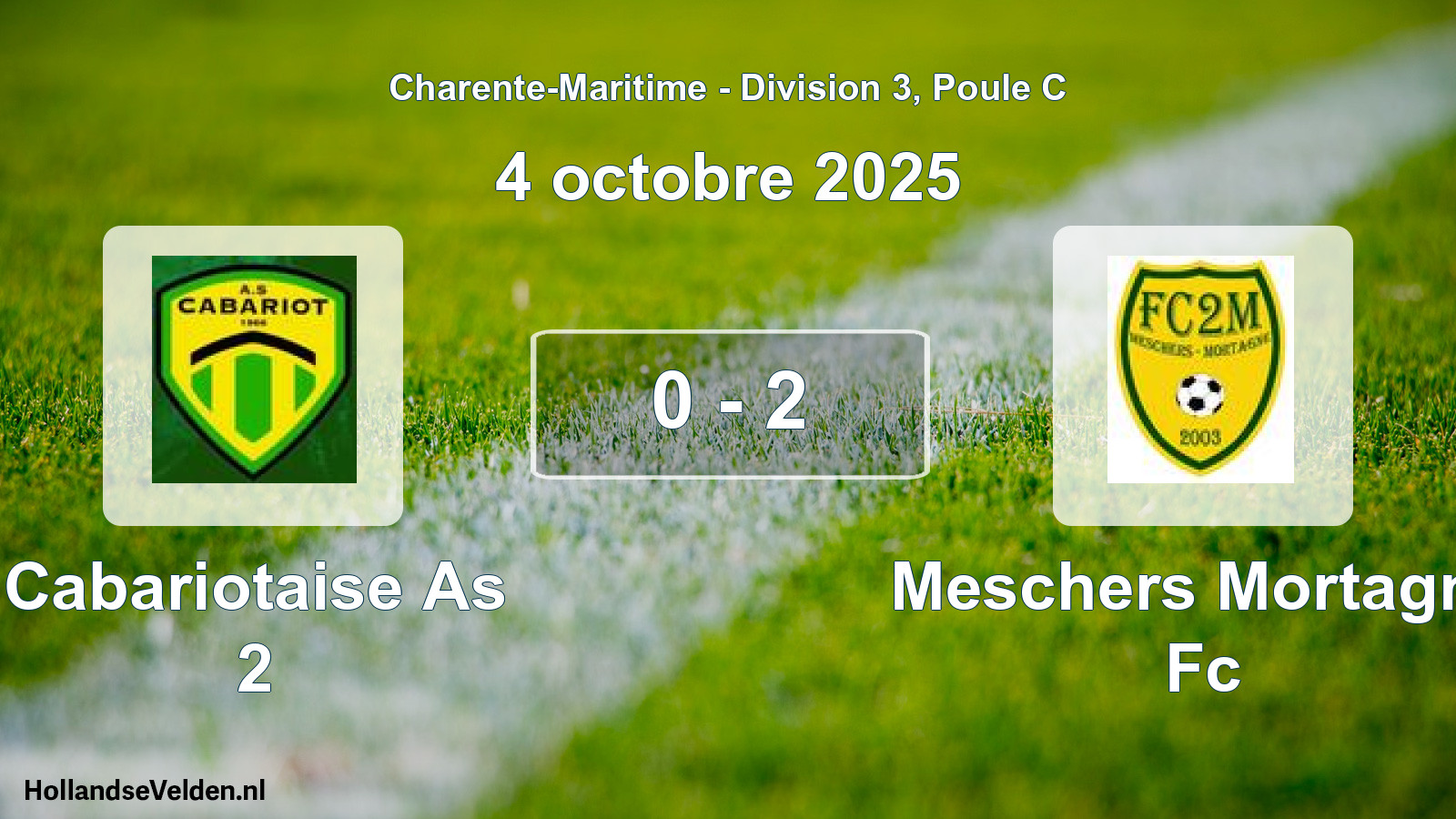 Gespeelde wedstrijd: Cabariotaise As 2 - Meschers Mortagne Fc 0 - 2 (4 octobre 2025)