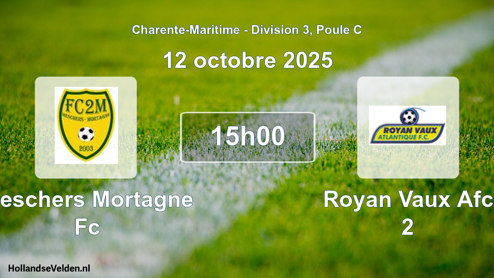 Geplande wedstrijd: Meschers Mortagne Fc - Royan Vaux Afc 2 (12 octobre 2025)